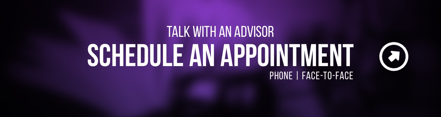 Talk with an Advisor - Schedule an appointment